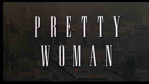 Titelbildschirm vom Film Pretty Woman