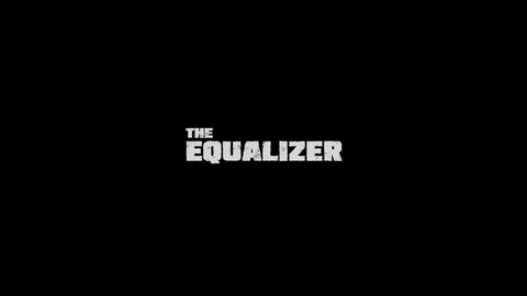 Titelbildschirm vom Film Equalizer, The