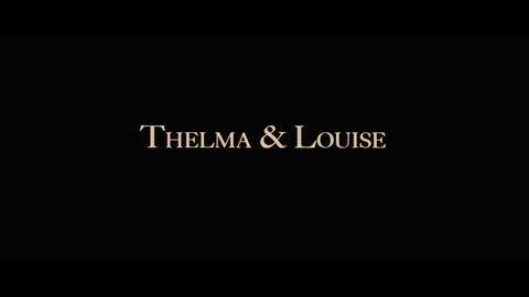 Titelbildschirm vom Film Thelma & Louise