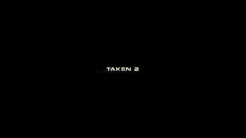 Titelbildschirm vom Film 96 Hours – Taken 2